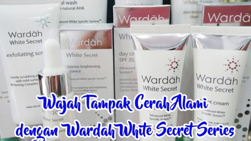 Perawatan Kecantikan Di Klinik Wardah