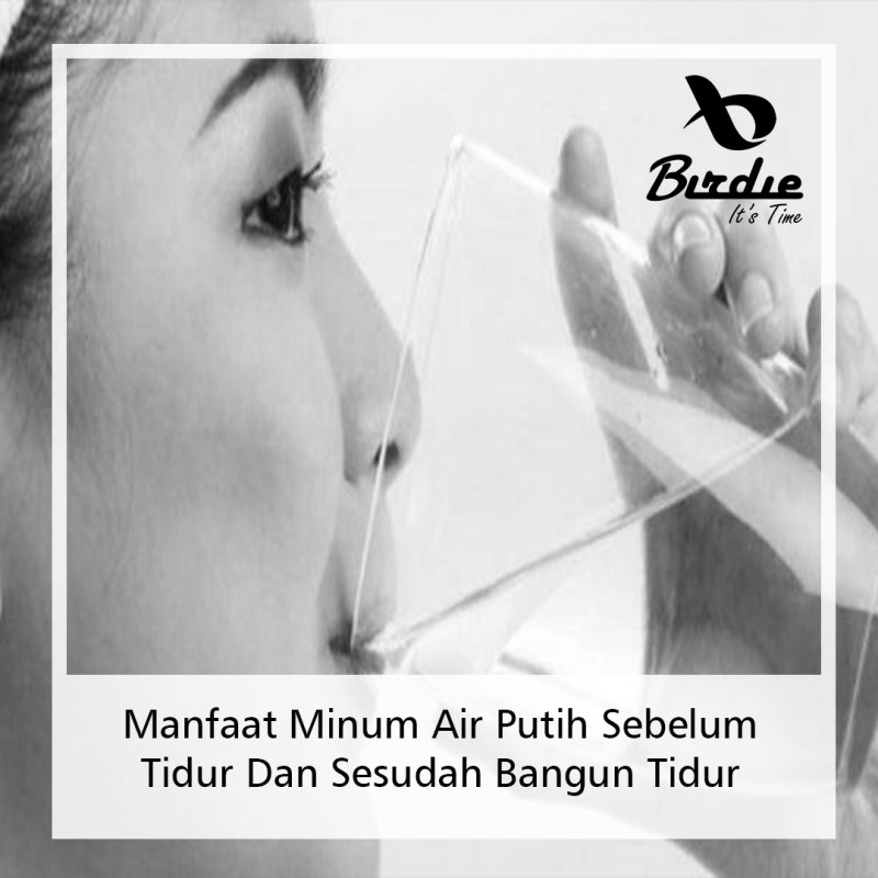 Manfaat Minum Air Sebelum Tidur
